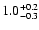 $\rm 1.0^{+0.2}_{-0.3}$