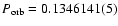 $P_{\rm
orb}=0.1346141(5)$