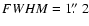 $FWHM=1\hbox{$.\!\!^{\prime\prime}$ }2$