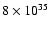 $8\times10^{35}$