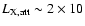 $L_{\rm X,att} \sim 2\times10$