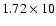$1.72\times 10$