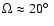 $\Omega \approx 20 \hbox{$^\circ$ }$