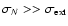 $\sigma _N>>\sigma _{\rm ext}$
