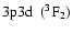 $\rm 3p3d~~(^3F_2)$