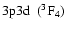 $\rm 3p3d~~(^3F_4)$