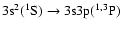 $\rm 3s^2 (^1S)\rightarrow 3s3p (^{1,3}P)$