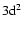 $\rm 3d^2$