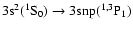 $\rm 3s^2 (^1S_0) \rightarrow 3snp
(^{1,3}P_1)$