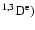 $\rm ^{1,3}D^e)$