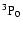 $\rm ^3P_0$