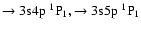 $ \rm\rightarrow
3s4p~ ^1P_1, \rightarrow3s5p~ ^1P_1$