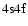 $\rm 4s4f$
