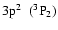 $\rm 3p^2~~(^3P_2)$