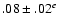 $.08\pm.02^e$