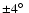 $\pm 4\hbox{$^\circ$ }$