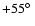 $+55\hbox{$^\circ$ }$