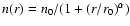 $n(r) = n_0/(1+(r/r_0)^\alpha)$