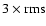 $3\times{\rm rms}$