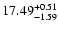 $\rm 17.49^{+0.51}_{-1.59}$