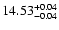 $\rm 14.53^{+0.04}_{-0.04}$