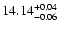 $\rm 14.14^{+0.04}_{-0.06}$