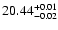 $\rm 20.44^{+0.01}_{-0.02}$