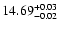 $\rm 14.69^{+0.03}_{-0.02}$