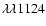 $\lambda\lambda 1124$
