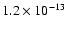 $1.2\times 10^{-13}$