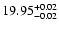 $\rm 19.95^{+0.02}_{-0.02}$