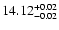 $\rm 14.12^{+0.02}_{-0.02}$