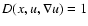 $D(x,u,\nabla u)=1$