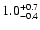 $\rm 1.0^{+0.7}_{-0.4}$
