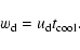 \begin{displaymath}w_{\rm d}=u_{\rm d} t_{\rm cool}.
\end{displaymath}