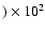 $)\times 10^2$