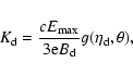\begin{displaymath}K_{\rm d}=\frac{cE_{\rm max}}{3{\rm e}B_{\rm d}}g(\eta_{\rm d},\theta),
\end{displaymath}