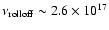 $\nu_{\rm rolloff}\sim2.6\times10^{17}$