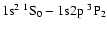 $1{\rm s}^2~^1{\rm S}_0 - 1{\rm s}2{\rm p}~^3{\rm P}_2$