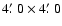 $4\hbox{$.\mkern-4mu^\prime$ }0\times4\hbox{$.\mkern-4mu^\prime$ }0$