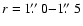 $r=1\hbox{$.\!\!^{\prime\prime}$ }0{-}1\hbox{$.\!\!^{\prime\prime}$ }5$