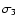 $\sigma_3$