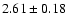 $2.61\pm0.18$