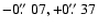 $-0\hbox{$.\!\!^{\prime\prime}$ }07, +0\hbox{$.\!\!^{\prime\prime}$ }37$