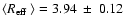 $\langle \mbox{$R_{\rm eff}$ }\rangle = 3.94~ \pm ~ 0.12$