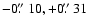 $-0\hbox{$.\!\!^{\prime\prime}$ }10, +0\hbox{$.\!\!^{\prime\prime}$ }31$