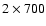 $2\times700$