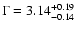 $\Gamma=3.14^{+0.19}_{-0.14}$