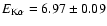 ${E}_{\rm K\alpha}=6.97\pm0.09$