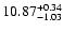 $\rm 10.87^{+0.34}_{-1.03}$
